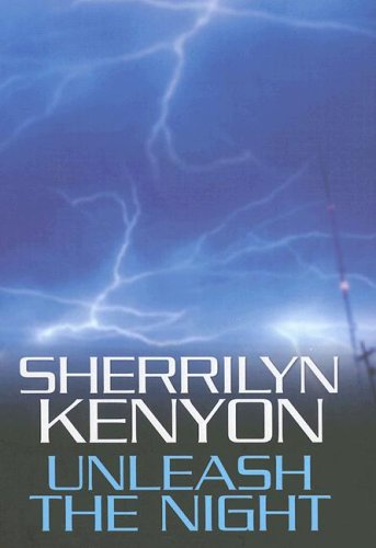 Unleash the Night (Dark-Hunter, Book 9) by Sherrilyn Kenyon