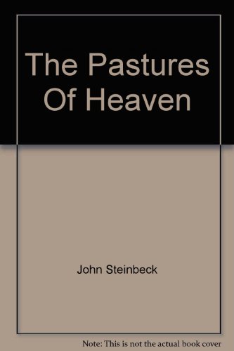 The pastures of heaven by John Steinbeck