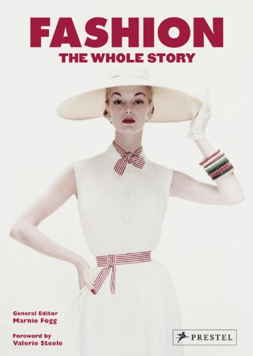 Fashion: The Whole Story by Marnie Fogg