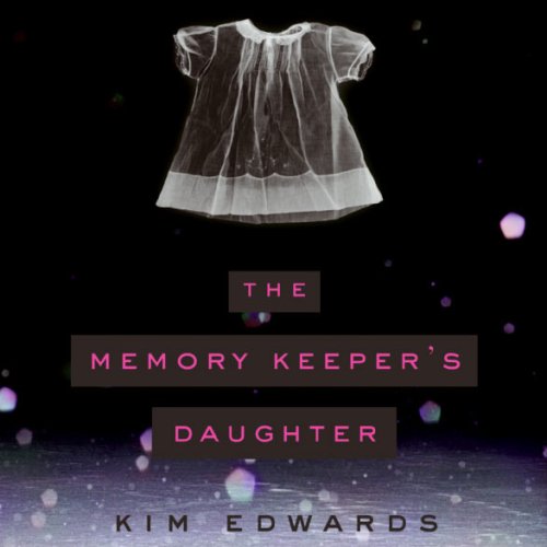 The Memory Keeper's Daughter
