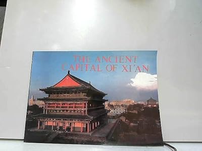 Xi'An/China's Ancient Capital (CHINA GUIDES SERIES)