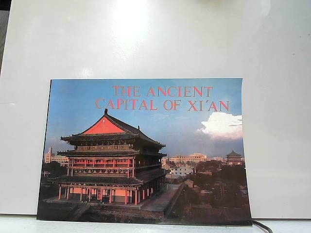 Xi'An/China's Ancient Capital (CHINA GUIDES SERIES) by Simon Holledge