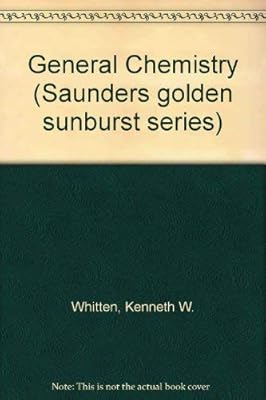 General chemistry (Saunders golden sunburst series)