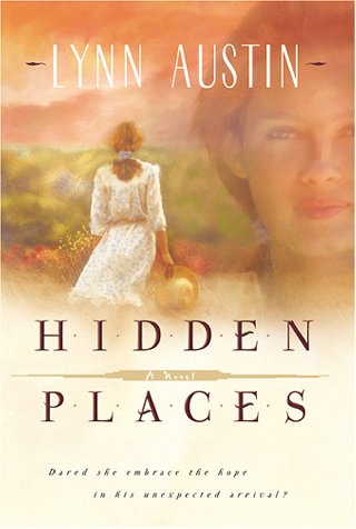Hidden Places: A Novel by Lynn Austin