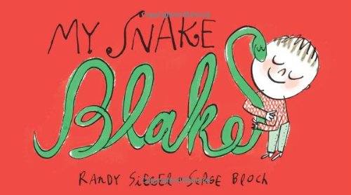 My Snake Blake by Randy Siegel