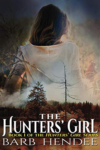 The Hunters' Girl by Barb Hendee