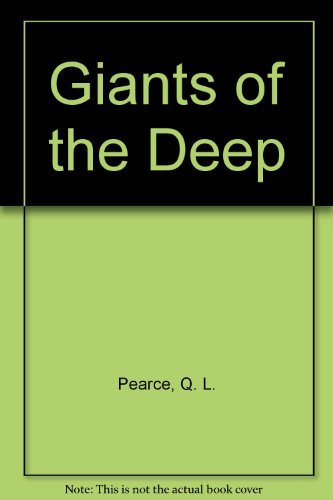 Giants of the Deep by Q. L. Pearce