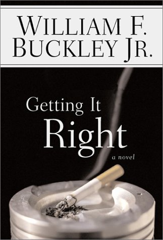 Getting it right by William F Buckley Jr