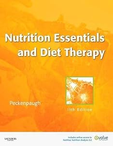 Nutrition Essentials and Diet Therapy (Nutrition Essentials and Diet Therapy (Peckenpau)) by Nancy J. Peckenpaugh MSEd RD CDN CDE
