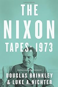 The Nixon Tapes: 1973