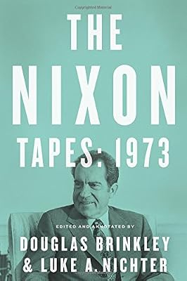 The Nixon Tapes: 1973