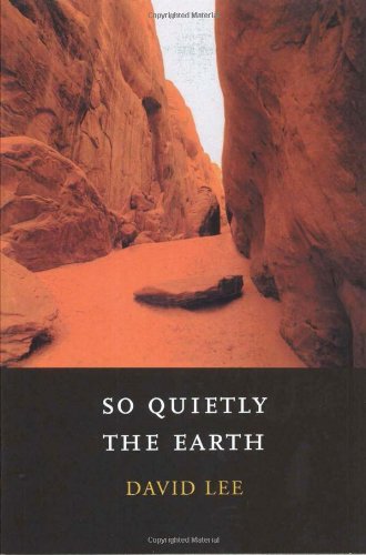 So Quietly the Earth by David Lee