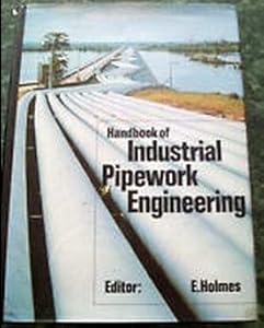 Handbook of Industrial Pipework Engineering