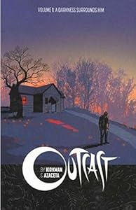 Outcast by Kirkman &amp; Azaceta