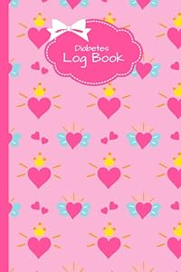 Diabetes Log Book: Angel Heart Theme Cover / Journal To Track Blood Glucose, Food Macros, Breakfast, Lunch, Dinner, Snacks, Water, Vitamins, Exercise ... Small 6x9 Size Book / Diabetes Gift for Kids by Nigella Zoe Nix Books