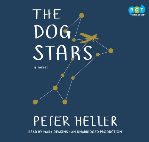 The Dog Stars by Peter Heller