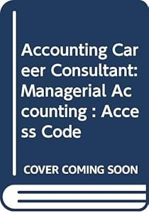 Accounting Career Consultant: Managerial Accounting, Bookstore Certificate by Charles Davis