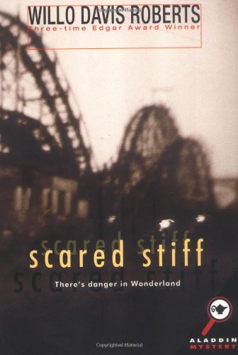 Scared Stiff by Willo Davis Roberts