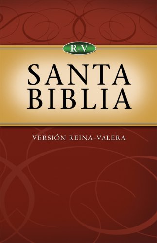 Santa Biblia--Version Reina-Valera: Holy Bible--Reina-Valera Version by Barbour Publishing