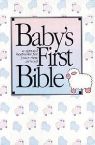 Baby's First Bible-KJV (Box Hardcover Edition)--by Thomas Nelson Publishers [1985 Edition]