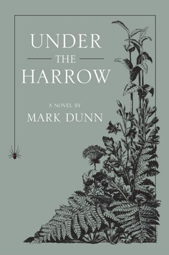 Under the Harrow by Mark Dunn