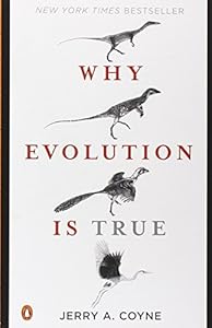 Why Evolution Is True by by Lawrence M. Krauss and Richard Dawkins