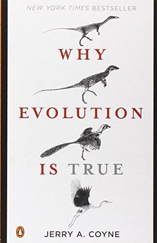 Why Evolution Is True by by Lawrence M. Krauss and Richard Dawkins