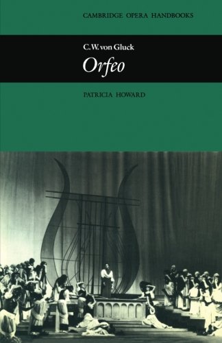 C. W. von Gluck: Orfeo by Patricia Howard