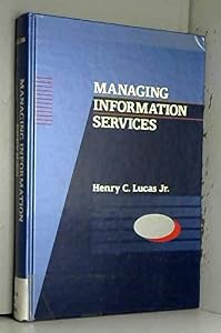 Managing Information Services (The Macmillan Series in Information Systems)