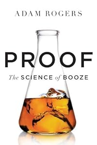 Proof: The Science of Booze by Jeffrey Morgenthaler