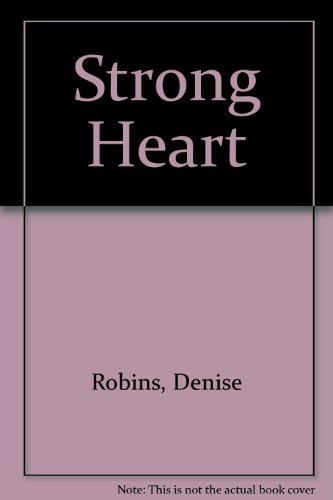 Strong Heart by Denise Robins