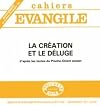 Supplement aux cahiers evangile n 64 : la creation et le deluge