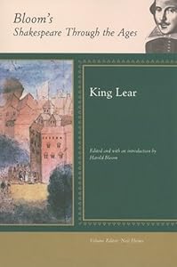 King Lear (Bloom's Shakespeare Through the Ages)