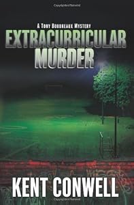 Extracurricular Murder (A Tony Boudreaux Mystery)