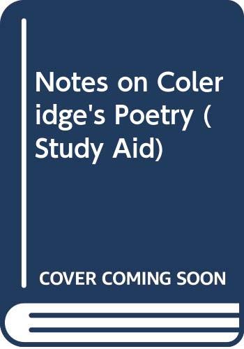 Notes on Coleridge's Poetry (Study Aid) by unknown author