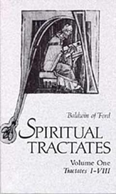 Spiritual Tractates Volumes One and Two (Volume 38) (Cistercian Fathers Series)