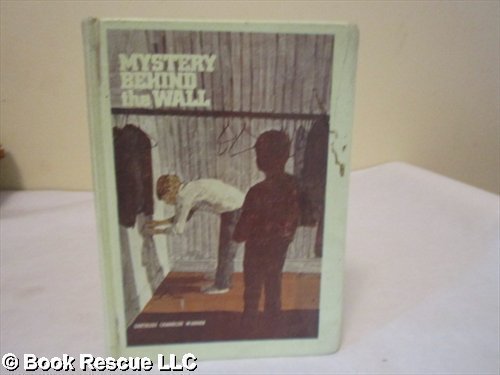Mystery Behind the Wall by Gertrude Chandler Warner