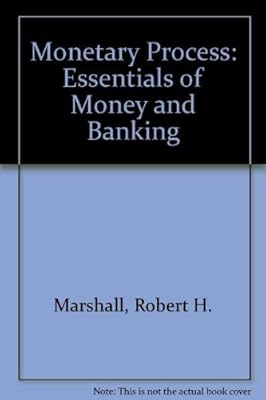 The monetary process;: Essentials of money and banking