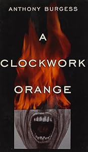 A Clockwork Orange (Turtleback School & Library Binding Edition) (Norton Paperback Fiction)