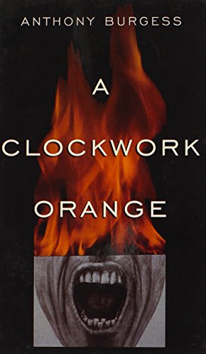 A Clockwork Orange (Turtleback School & Library Binding Edition) (Norton Paperback Fiction) by Anthony Burgess
