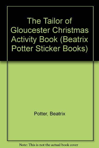 The Tailor of Gloucester Christmas Activity Book (Beatrix Potter Sticker Books)