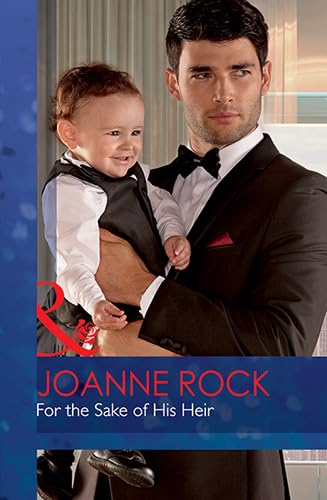 For The Sake Of His Heir by Joanne Rock