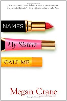 Names My Sisters Call Me