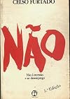 Nao a Recessao e Ao Desemprago