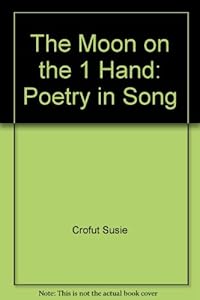 The Moon on the One Hand: Poetry in Song by Glenn Shattuck