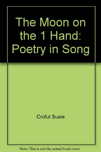 The Moon on the One Hand: Poetry in Song by Glenn Shattuck