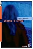 Chasse à l\'ange par Ingelin Rossland