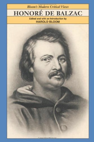 Honore de Balzac (Bloom's Modern Critical Views) by Harold Bloom