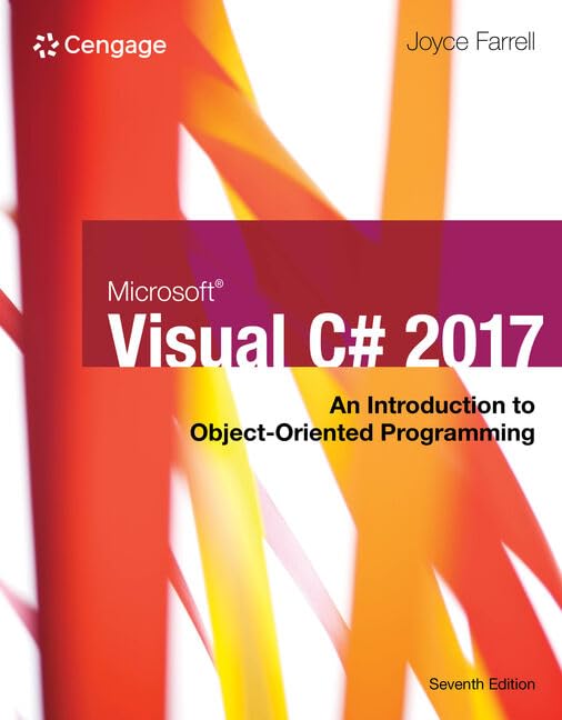 Bundle: Microsoft Visual C# 2019: Introduction to Object-Oriented Programming, 7th + MindTapV2.0, 1 term Printed Access Card by Joyce Farrell