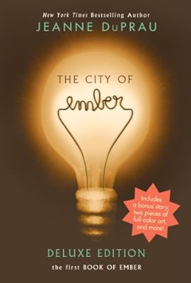 The City of Ember Deluxe Edition: The First Book of Ember